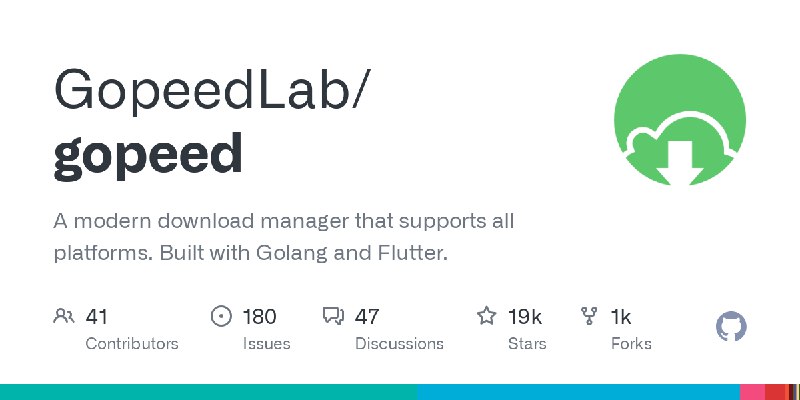 GitHub - GopeedLab/gopeed: A modern download manager that supports all platforms.  Built with Golang and Flutter.