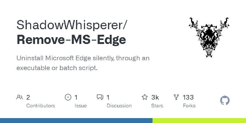 GitHub - ShadowWhisperer/Remove-MS-Edge: Uninstall Microsoft Edge silently, through an executable or batch script.