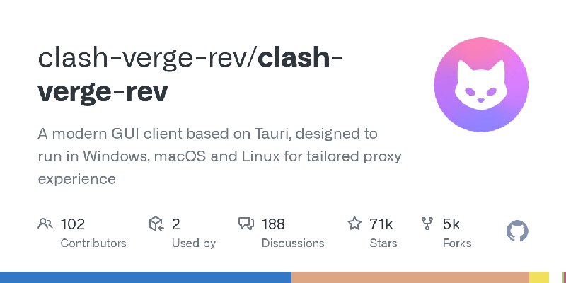 GitHub - clash-verge-rev/clash-verge-rev: A modern GUI client based on Tauri, designed to run in Windows, macOS and Linux for tailored…